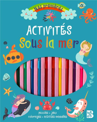Sous la mer. Puzzles, jeux, coloriages, activités manuelles