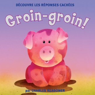 Groin-groin ! Découvre les réponses cachées