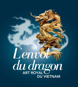 L'envol du dragon. Art royal du Vietnam
