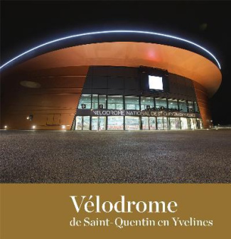 Vélodrome. Saint-Quentin-en-Yvelines : un héritage en partage