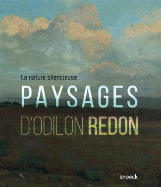 Nature silencieuse. Paysages d'Odilon Redon