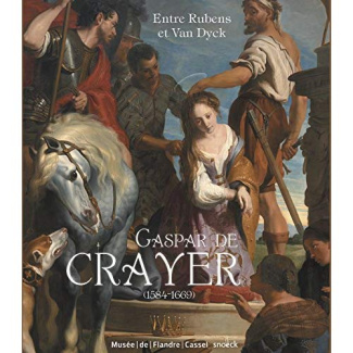 Gaspar de Crayer (1584-1669). Entre Rubens et Van Dyck