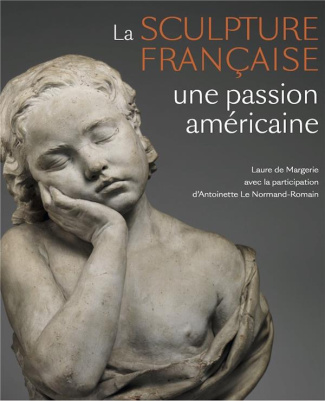 Sculpture française en Amérique. Une passion américaine
