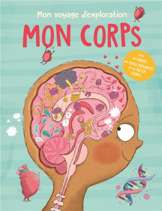 Mon corps. Mon voyage d'exploration