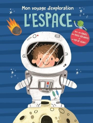 Mon voyage d'exploration. L'espace