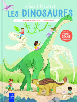 Les dinosaures. Apprends tout sur les dinosaures !