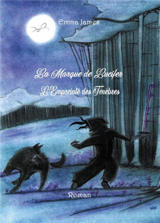 La marque de Lucifer - Tome 2. L'empreinte des ténèbres