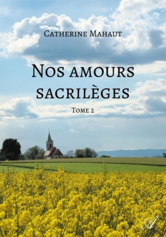 Nos amours sacrilèges Tome 2