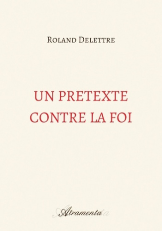 Un prétexte contre la foi