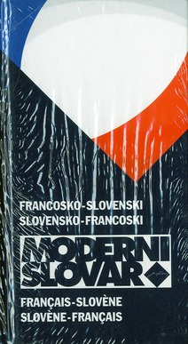 Dictionnaire français-slovène et slovène-français : Francosko-slovenski in slovensko-francoski moder