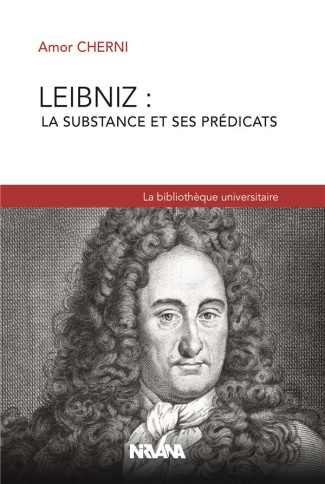 Leibniz : la substance et ses prédicats
