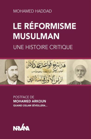 Le réformisme Musulman. Une histoire critique