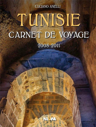 Tunisie. Carnet de voyage 2008-2011