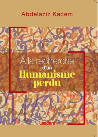 A la recherche d’un humanisme perdu