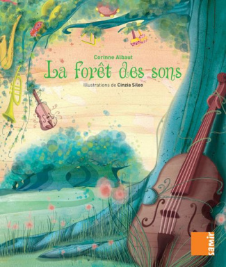 La forêt des sons. Aux 4 vents CE1