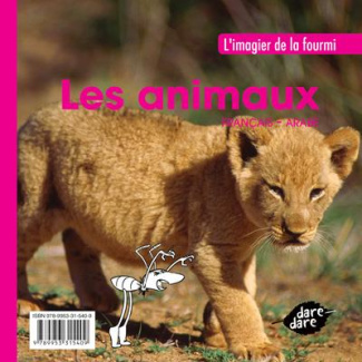 Les animaux. Edition bilingue français-arabe