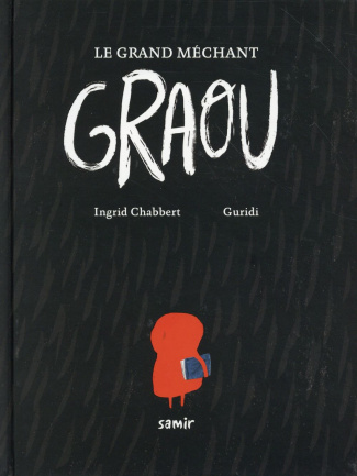 Le grand méchant Graou