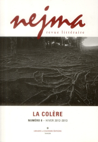 Nejma N° 8 : La colère. Edition bilingue français-arabe