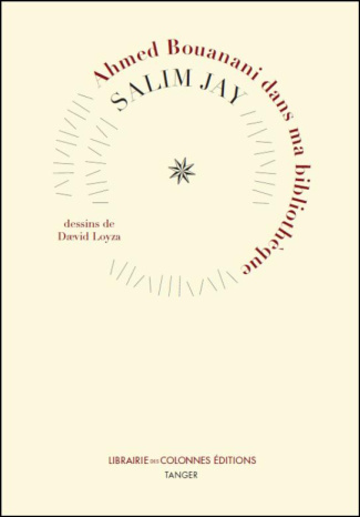 Ahmed Bouanani Dans Ma Bibliotheque