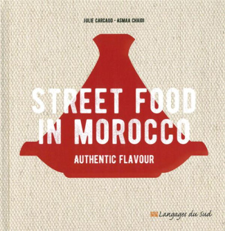 STREET FOOD IN MOROCCO, AUTHENTIC FLAVOUR