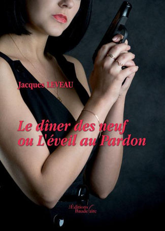 Le dîner des neuf ou l'éveil au pardon