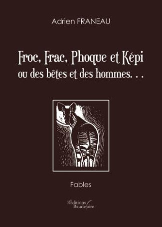 Froc, frac, phoque et kepi ou des bêtes et des hommes