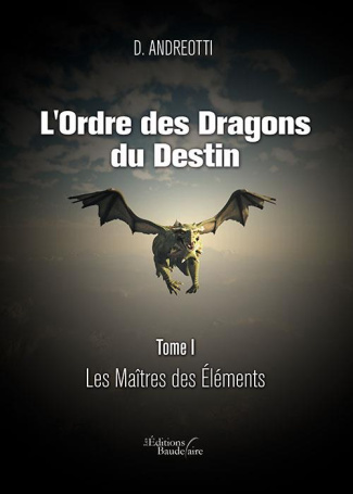 L'ordre des dragons du destin Tome 1 : Les maîtres des éléments