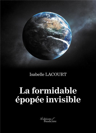 La formidable épopée invisible