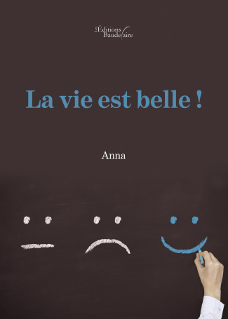 La vie est belle !