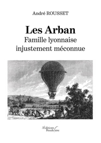 Les Arban. Famille lyonnaise injustement méconnue