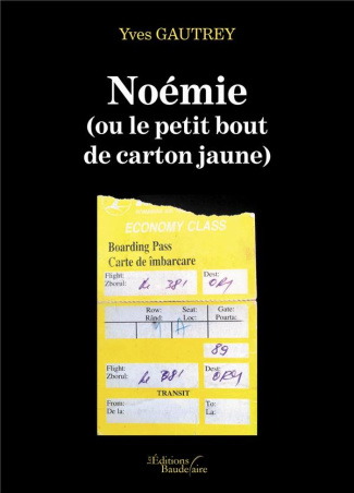 Noémie (ou le petit bout de carton jaune)