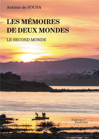 Les mémoires de deux mondes. Le second monde