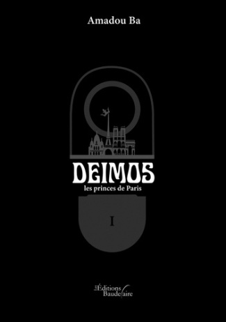 Deimos. Tome 1, Les princes de Paris