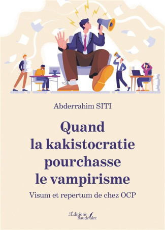 Quand la kakistocratie pourchasse le vampirisme. Visum et repertum de chez OCP