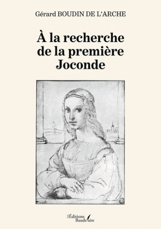 A la recherche de la première Joconde