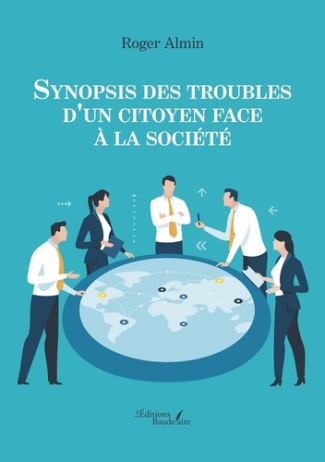 Synopsis des troubles d'un citoyen face à la société