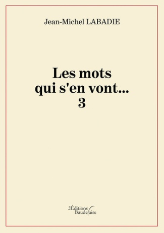 Les mots qui s'en vont... 3