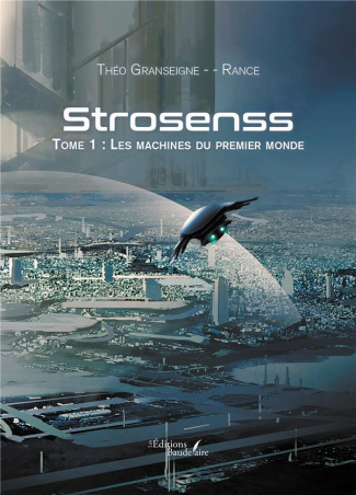 Strosenss. Tome 1, Les machines du premier monde