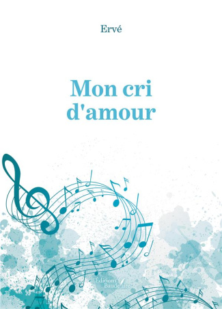 Mon cri d'amour