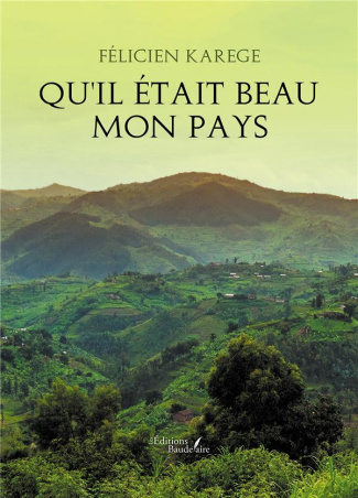 Qu'il était beau mon pays