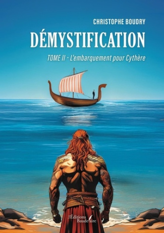 Démystification - Tome II. L'embarquement pour Cythère