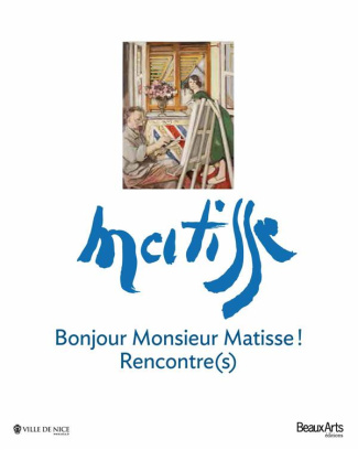 Bonjour Monsieur Matisse ! Rencontre(s)