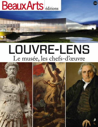 Louvre-Lens. Le musée, les chefs-d'oeuvre