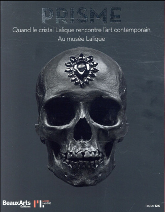 Prisme. Quand le cristal Lalique rencontre l'art contemporain - Au musée Lalique, Edition bilingue f