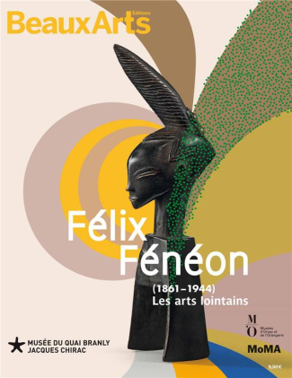 Félix Fénéon (1861-1944). Les arts lointains
