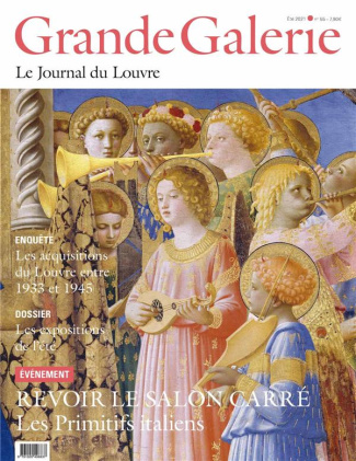 Grande Galerie N° 55, été 2021 : Revoir le salon carré. Les Primitifs italiens