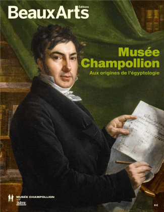 Musée Champollion. Aux origines de l'égyptologie