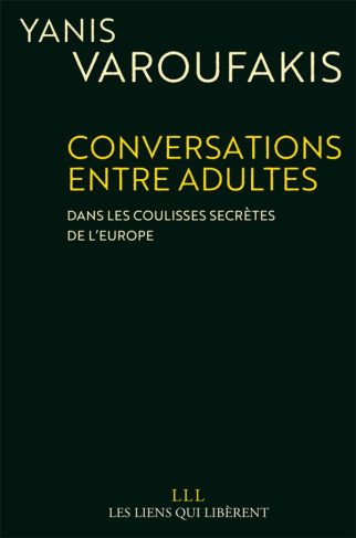 Conversations entre adultes. Dans les coulisses secrètes de l?Europe