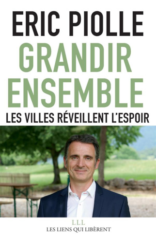 Grandir ensemble. Les villes réveillent l'espoir