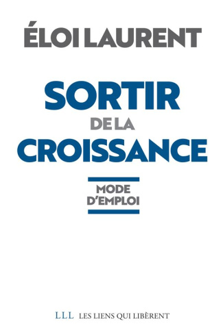 Sortir de la croissance. Mode d'emploi